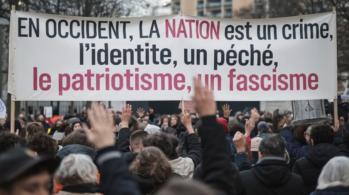 Dans l’Occident nouveau : la nation est un crime, l’identité un péché, le patriotisme se termine dans le sang par Rony Akrich
